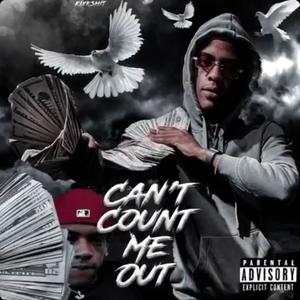 Cant Count Me Out (Explicit)