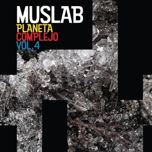 MUSLAB -Planeta Complejo, Vol. 4