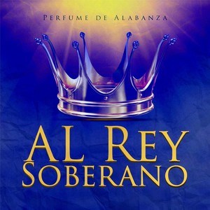 Al Rey Soberano