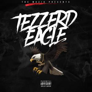 Tezzerd Eagle (Explicit)