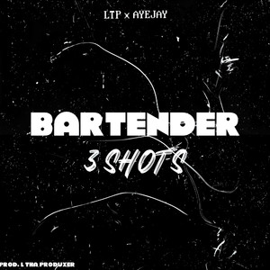 Bartender (3shots)