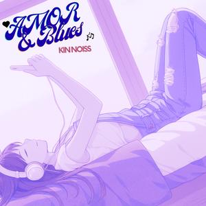 Kin Noiss - Amor & blues