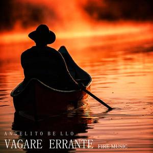 Vagare errante (feat. Angelito Bello)