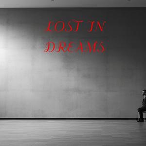 Lost in dreams