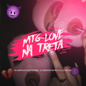 MTG - LOVE NA TRETA (Explicit)