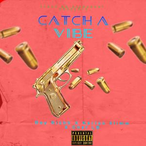 Catch a Vibe (feat. Chef LB & Karlos $limm) [Explicit]