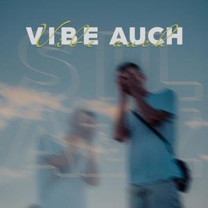 Vibe auch (Explicit)