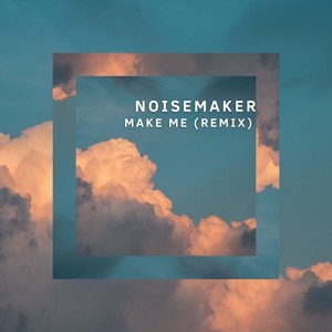 Make Me (Remix)