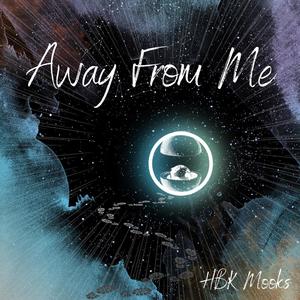 Away From Me (Explicit)