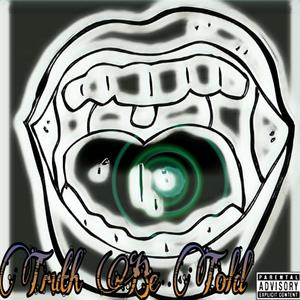 Truth Be Told (Explicit)
