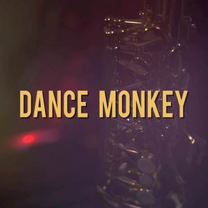 Dance Monkey