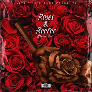 Roses & Reefer (Explicit)