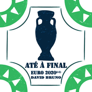 Até à Final (euro 2020+1)