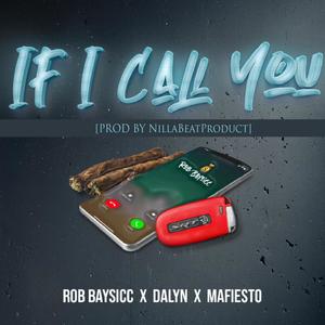 If I Call You (feat. Mafiesto) [Explicit]