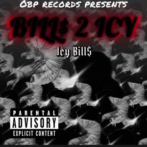 Bill$ 2 Icy (Explicit)