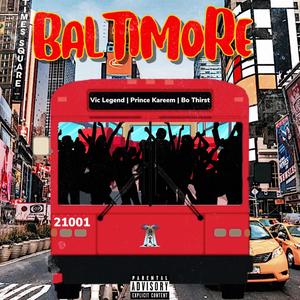 Baltimore(feat. Prince Kareem & Bo Thirst) (Explicit)