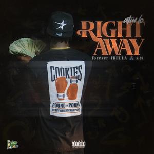 Right Away (Explicit)