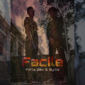 Facile(feat. Bylka) (Explicit)