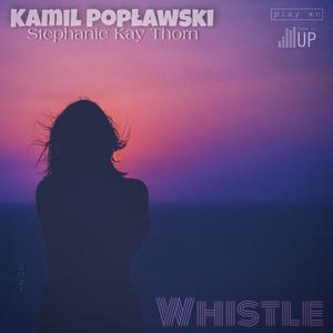 Whistle (with Stephanie Kay Thorn)