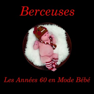 Berceuses: Les Années 60 en Mode Bébé