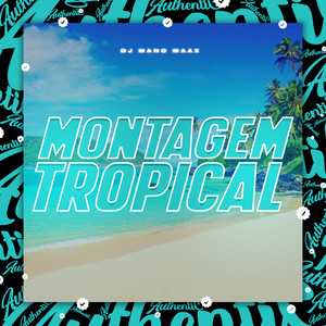 Montagem Tropical (Explicit)