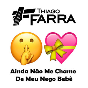 Ainda Não Me Chame De Meu Nego Bebê