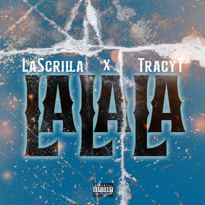 LaLaLa (feat. Tracy T) [Explicit]