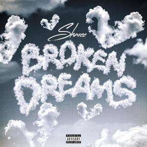 BROKEN DREAMS (Explicit)