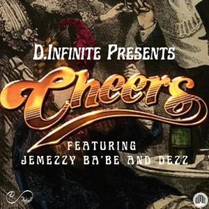 Cheers (feat. Jemezzy Ba'be & DEZZ) [Explicit]