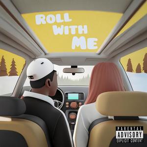 Roll With Me (Explicit)