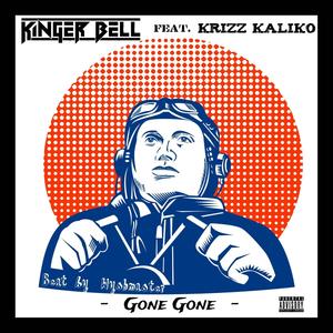 Gone Gone (feat. Krizz Kaliko) [Explicit]