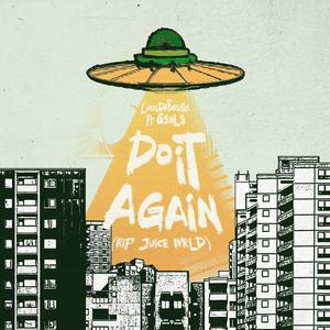 Do It Again (feat. G$NL$) [Explicit]