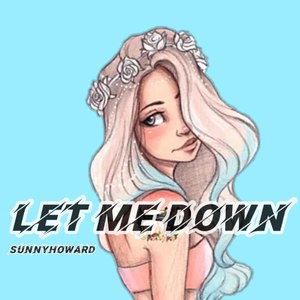 Let Me Down