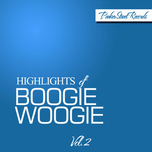 Highlights of Boogie Woogie, Vol. 2