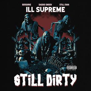 Still Dirty (feat. Daddio Smoov & Still Evan) (Explicit)