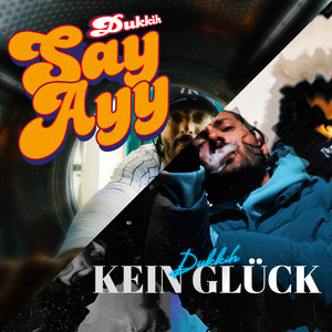 Say Ayy / Kein Glück (Explicit)