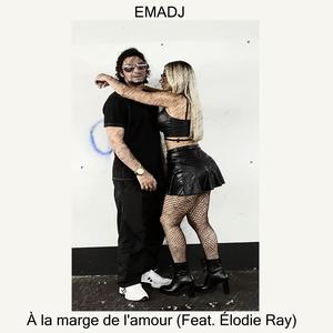 À la marge de l'amour (feat. Élodie Ray)