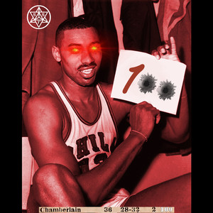 Wilt Chamberlain (100 Shotz) [Explicit]