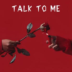 Talk To Me (Explicit)