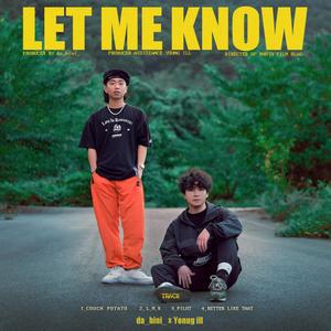 LET ME KNOW (Explicit)