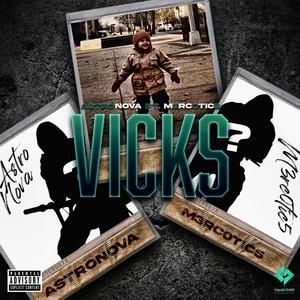 Vicks (feat. M3RC0TIC5) (Explicit)