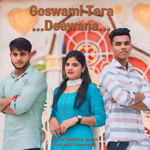 Goswami Tera Deewana