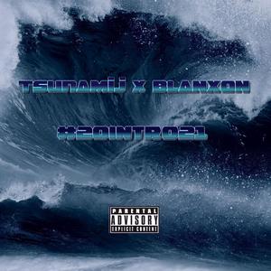 #20Intro21(feat. Tsunamij) (Explicit)