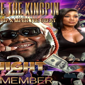 NIGHT TO REMEMBER (feat. Bonni Drip & Megh The Great) (Explicit)