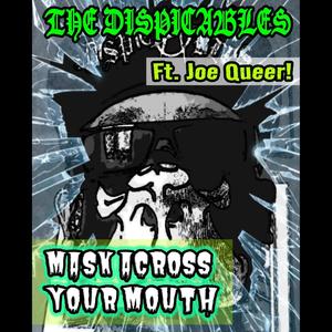 Mask Across Your Mouth (feat. Joe Queer) (Explicit)