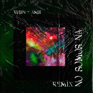 No Somos Na (Remix)