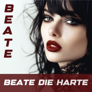 Beate, die Harte