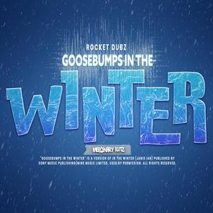 Goosebumps in the Winter (Remix)