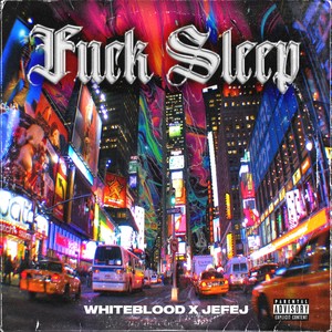 *** Sleep(feat. JefeJ) (Explicit)