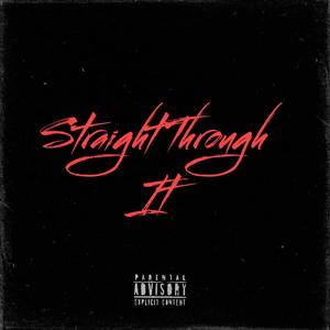 Straight Through It (Explicit)